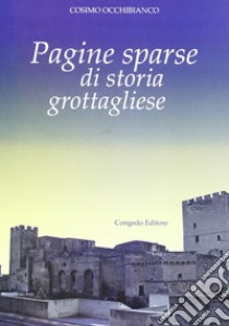 Pagine sparse di storia grottagliese libro di Occhibianco Cosimo