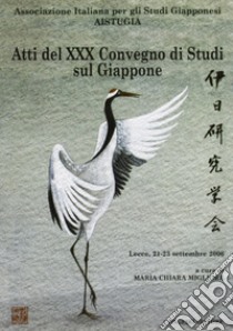 Atti del 30° Convegno di studi sul Giappone libro di Migliore M. C. (cur.)