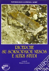 Ricerche su Soknopaiou Nesos e altri studi libro di Capasso M. (cur.)