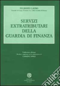 Servizi extratributari della guardia di finanza libro di Lauro Fulberto