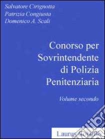 Concorso per sovrintendente di polizia penitenziaria (2) (2) libro di Cirignotta Salvatore - Congusta Patrizia - Scali Domenico A.