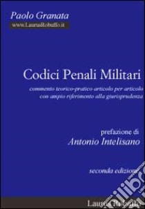 Codici penali militari libro di Granata Paolo