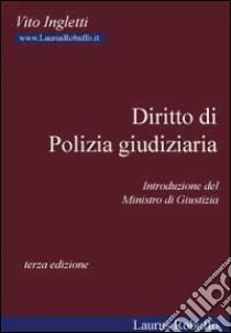 Diritto di polizia giudiziaria libro di Ingletti Vito