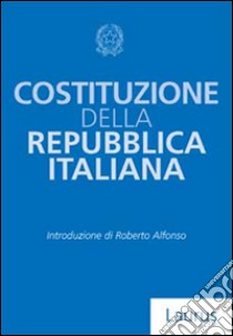 La Costituzione della Repubblica Italiana libro