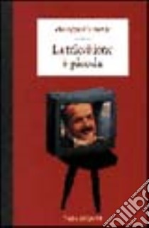 La televisione è piccola libro di Costanzo Maurizio