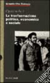 Opere scelte (2) libro di Guevara Ernesto