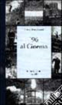 '96 al cinema libro di Tornabuoni Lietta