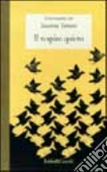 Il respiro quieto. Conversazione con Susanna Tamaro libro di Tamaro Susanna