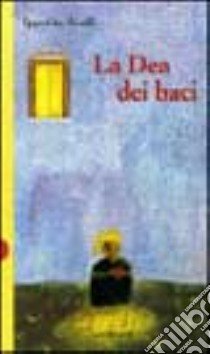 La dea dei baci libro di Avalli Ippolita