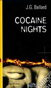 Cocaine nights libro di Ballard James G.