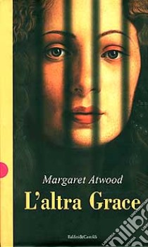 L'altra Grace libro di Atwood Margaret