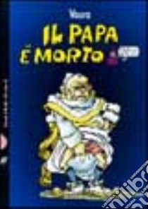 Il papa è morto libro di Vauro