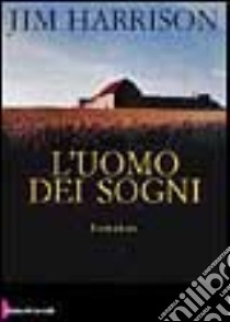 L'uomo dei sogni libro di Harrison Jim