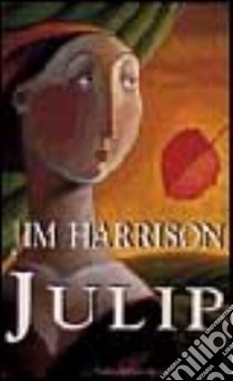 Julip libro di Harrison Jim