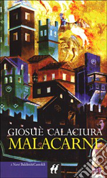 Malacarne libro di Calaciura Giosuè