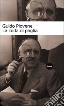 La coda di paglia libro di Piovene Guido