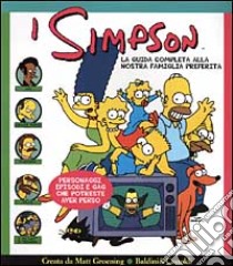 I Simpson. La guida completa alla nostra famiglia preferita libro di Groening Matt