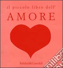 Il piccolo libro dell'amore libro di Giardina A. (cur.)