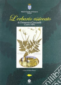 L'erbario essiccato di Domenico Coscarelli (Capua 1804) libro di Russo M. (cur.)