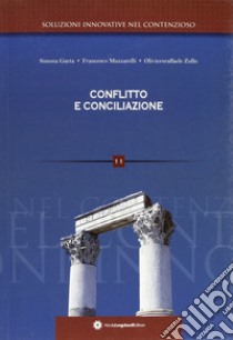 Conflitto e conciliazione libro di Muzzarelli Francesco; Zullo Oliviero R.; Gaeta Simona