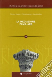 La mediazione familiare libro di Spadafora Nicola