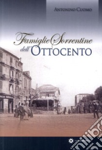 Famiglie sorrentine dell'Ottocento libro di Cuomo Antonio