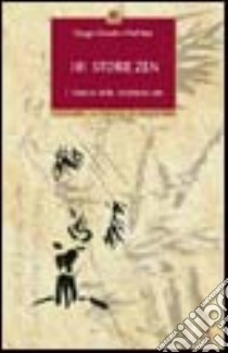 Centouno storie zen. La più famosa raccolta di koan zen libro di Senzaki Nyogen; Reps Paul