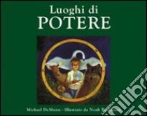 Luoghi di potere libro di De Munn Michael