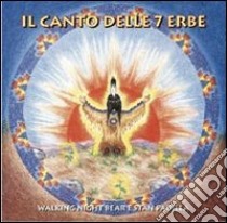 Il canto delle 7 erbe libro di Binder Henryk - Padilla Stan