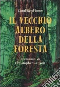 Il vecchio albero della foresta libro di Reed Jones Michael