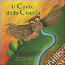 Il canto della civetta libro di Giraldo M. Loretta