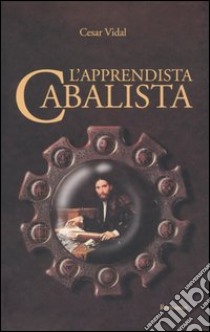 L'apprendista cabalista libro di Vidal César