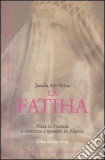 La fatiha libro di Aït-Abbas Jamila