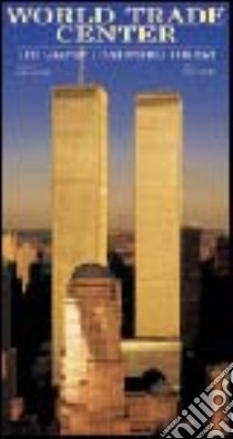 World Trade Center. I giganti che sfidavano il cielo. Ediz. inglese libro di Skinner Peter - Wallace Mike