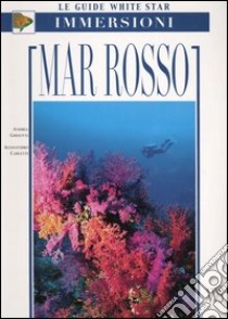 Mar Rosso libro di Ghisotti Andrea - Carletti Alessandro