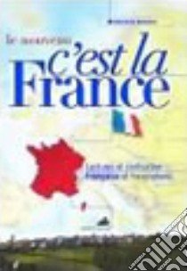 Le Nouveau C'est la France. Per la Scuola media. Con CD Audio libro di De Domenico Roberto