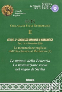 Atti del 2° Congresso nazionale di numismatica (Bari, 13-14 Novembre 2009) libro