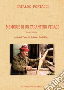 Memorie di un tarantino verace libro di Portacci Cataldo; De Stefano P. (cur.); Pierri L. (cur.)