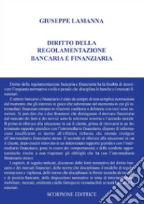 Diritto della regolamentazione bancaria e finanziaria libro di Lamanna Giuseppe