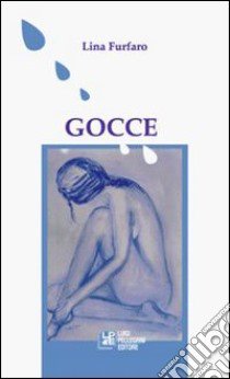 Gocce libro di Furfaro Lina