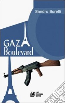 Gaza Boulevard libro di Borrelli Sandro