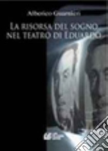 La risorsa del sogno nel teatro di Eduardo libro di Guarnieri Alberico