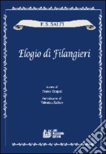 Elogio di filangieri libro di Salfi Francesco S.; Crispini F. (cur.)