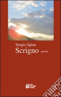 Scrigno libro di Spina Sergio