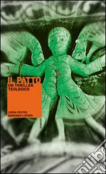 Il patto libro di Foster Linda; Lupieri Edmondo