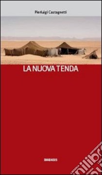 La nuova tenda libro di Castagnetti Pierluigi