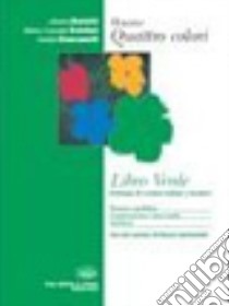 Nuovo Libro verde. Antologia di scrittori italiani e stranieri. Persone e problemi, comunicazione e mass media, ambiente. Per le Scuole. Con espansione online libro di Mariotti Alberta, Sclafani Maria Concetta, Stancanelli Amelia