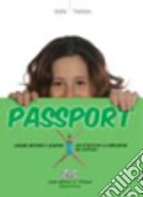 Passport. Scienze motorie e sportive. Per le Scuole superiori libro di Gori Mario, Tanga Mario