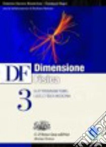 Monteduro Df Dimensione Fisica 3 libro di Monteduro U. S., Bagni Giuseppe