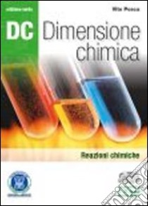 Dc. Dimensione chimica. Ediz. verde. Per il Liceo scientifico. Con espansione online. Vol. 3: Chimica organica libro di Posca Vito